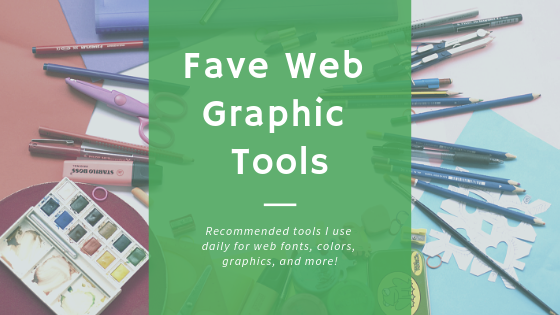 Favorite Web Graphic & Font Tools